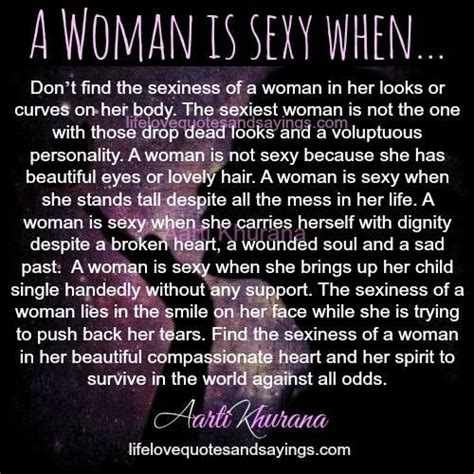 The Sexiness Of A Woman Love Quotes And Sayings Profound Quotes