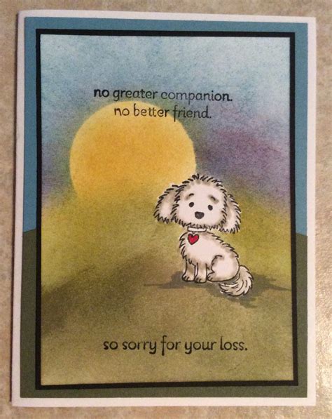 There is nothing nicer that showing the person who has lost their pet that you really care. Bella & Friends Stampin'Up Sympathy dog card Stampin'Up 2016-2017 | Dog sympathy card, Pet ...