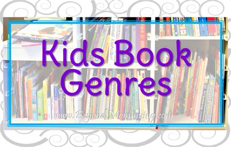 Childrens Book Genres Kids Should Read Regularly Beyond