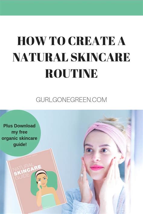 How To Create A Natural Skincare Routine Natural Skin Care Routine Organic Skin Care Skin