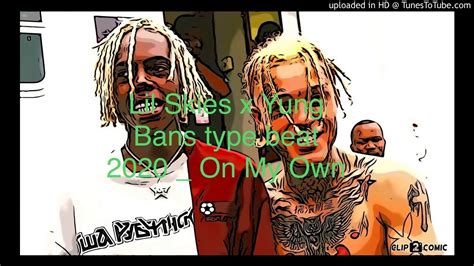 Free Lil Skies X Yung Bans Type Beat 2020 On My Own Raptrap