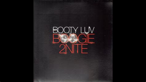 16 Booty Luv Boogie 2nite Seamus Haji Big Love Remix Youtube