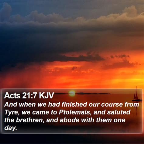 Acts 217 Kjv And When We Had Finished Our Course From Tyre We