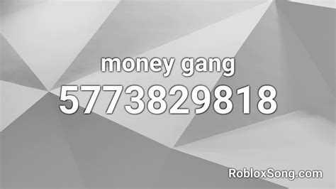 Money Gang Roblox Id Roblox Music Code Youtube