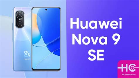 Huaweis First 108mp Camera Phone Nova 9 Se Design Leaks Completely