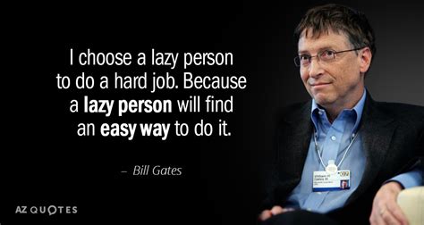 Https://tommynaija.com/quote/bill Gates Quote On Lazy People