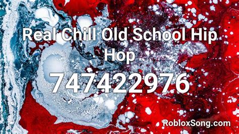 Real Chill Old School Hip Hop Roblox Id Roblox Music Codes