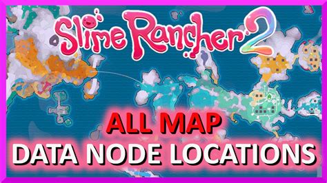 All Map Data Node Locations Slime Rancher Youtube