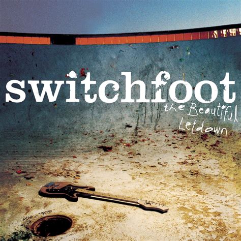 the beautiful letdown switchfoot 2003 r nostalgia