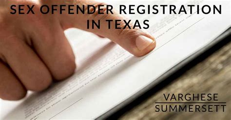 Sex Offender Registration In Texas 2022 Updates Varghese Summersett