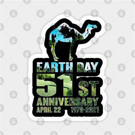 Earth Day 51st Anniversary 2021 Camel Lover Earth Day 51st
