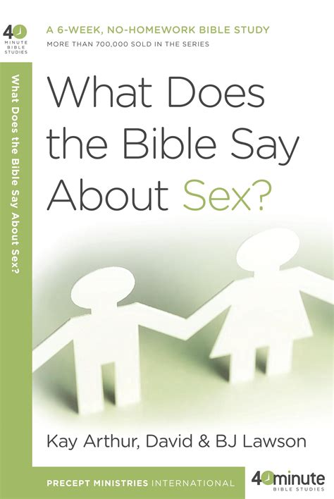 What Does The Bible Say About Sex By Kay Arthur Penguin Books Australia