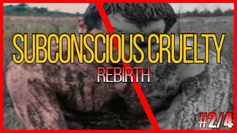 Subconscious Cruelty Rebirth Resumo 24 Youtube