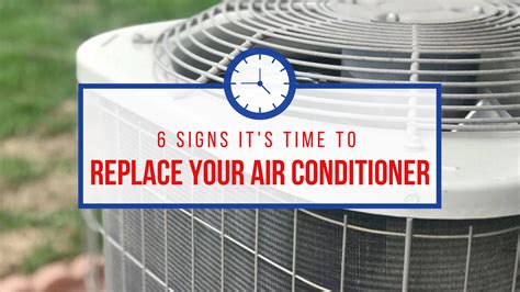 6 Signs Its Time To Replace Your Ac Unit