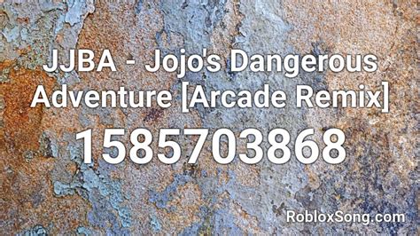How to redeem arcade island: JJBA - Jojo's Dangerous Adventure Arcade Remix Roblox ID ...