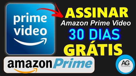 Como ASSINAR Amazon Prime Video Com DIAS GRÁTIS YouTube