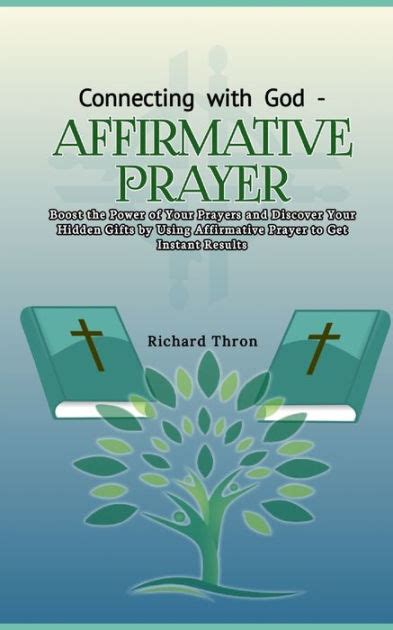 Connecting With God Affirmative Prayer Boost The Power Of Your