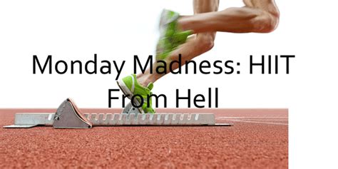 Monday Madness Hiit From Hell Fitness Exposé