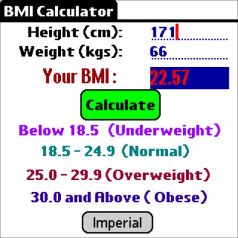 =first cell with the value of weight in kilograms>/(power(<first cell with the value of height in meters>,2)). BMI Calculator for Palm OS - Download