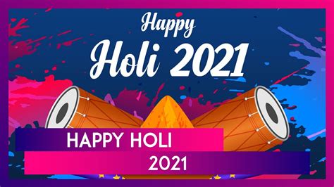 Happy Holi 2021 Messages And Wishes Celebrate The Festival Of Colours