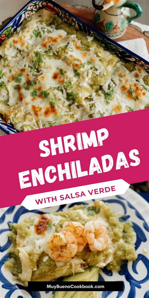 Shrimp Enchiladas With Salsa Verde Recipe Shrimp Enchiladas Salsa Verde Mexican Food