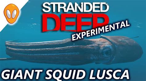 Lusca The Giant Squid Lets Play Stranded Deep 035 Experimental Ep11