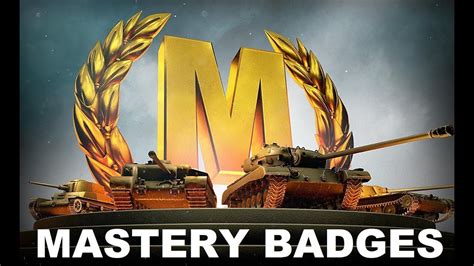 Wot How To Get Mastery Badge Youtube