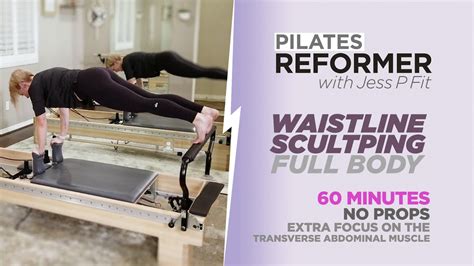 Pilates Reformer 60 Minute Waistline Sculpting Full Body Workout Youtube