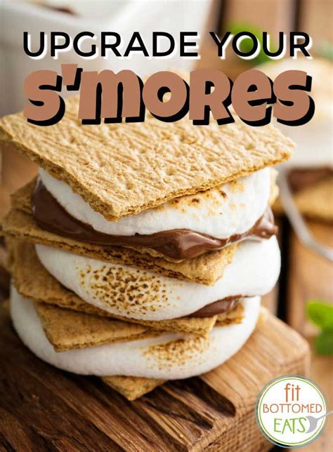 How To Upgrade Your Smores Fit Bottomed Girls Gluten Free Recipes
