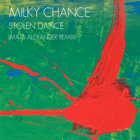 Musica Informa Milky Chance Stolen Dance