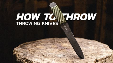 How To Throw Throwing Knives Knife Life