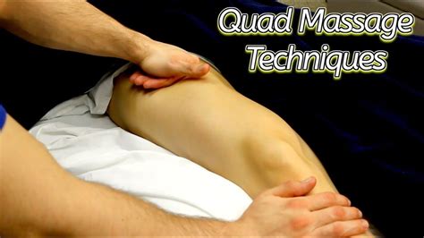 Pro Quad Massage Techniques Youtube
