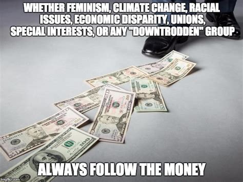 Image Tagged In Follow The Money Imgflip