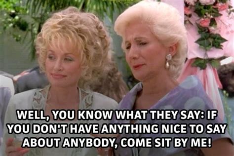 80s Quotes On Twitter Steel Magnolias Clairee Belcher Well You Know