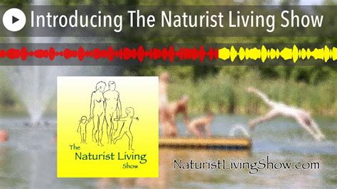 Introducing The Naturist Living Show Youtube
