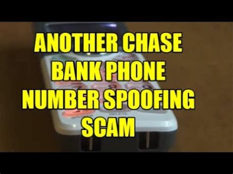 Maybe you would like to learn more about one of these? ANOTHER CHASE BANK PHONE NUMBER SPOOFING SCAM - YouTube