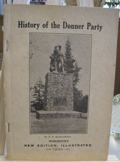 history of the donner party a tragedy of the sierra c f mcglashan new edition