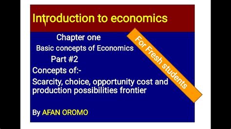 Introduction To Economics For Fresh Students Chapter One Part 2 By