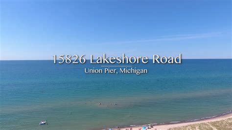 15826 Lakeshore Road Union Pier Michigan On Vimeo