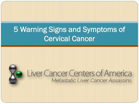 Ppt 5 Warning Signs And Symptoms Of Cervical Cancer Powerpoint