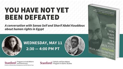 You Have Not Yet Been Defeated Sanaa Seif And Sharif Abdel Kouddous On