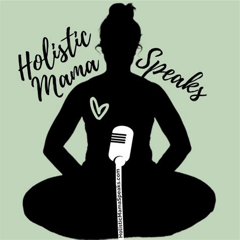 Holistic Mama Speaks Podcast On Spotify