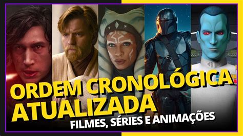 Ordem CronolÓgica De Star Wars Séries Filmes E Animações Youtube