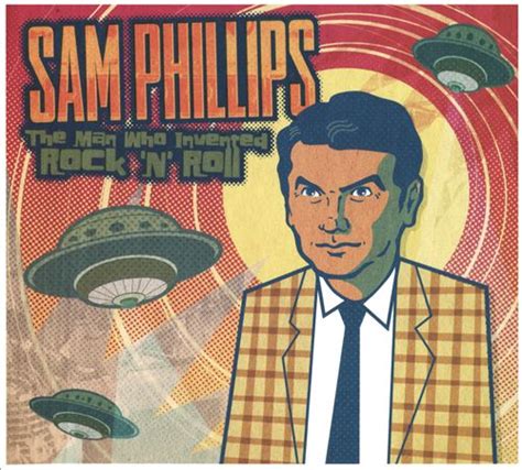 Sam Phillips The Man Who Invented Rock N Roll Compilation Shangri