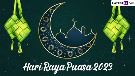 Selamat Hari Raya Puasa 2023 Greetings Hari Raya Aidilfitri Wishes