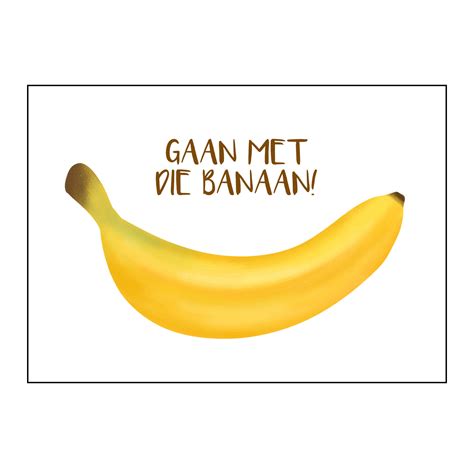 postkaart gaan met die banaan made by e l l e n