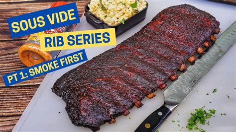 Your Definitive Guide To Sous Vide Ribs Pt 1 Smoke Then Sous Vide