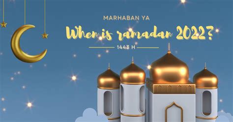 When Is Ramadan 2022 November 2022