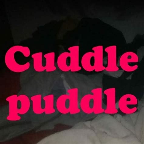 Cuddle Puddle Cuddle Puddle