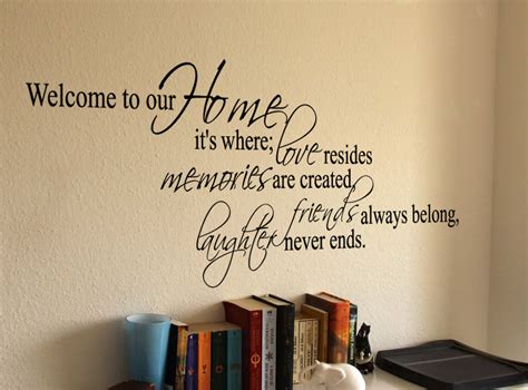 Welcome To Our Home Where Beautiful Wall Decals